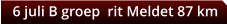 6 juli B groep  rit Meldet 87 km